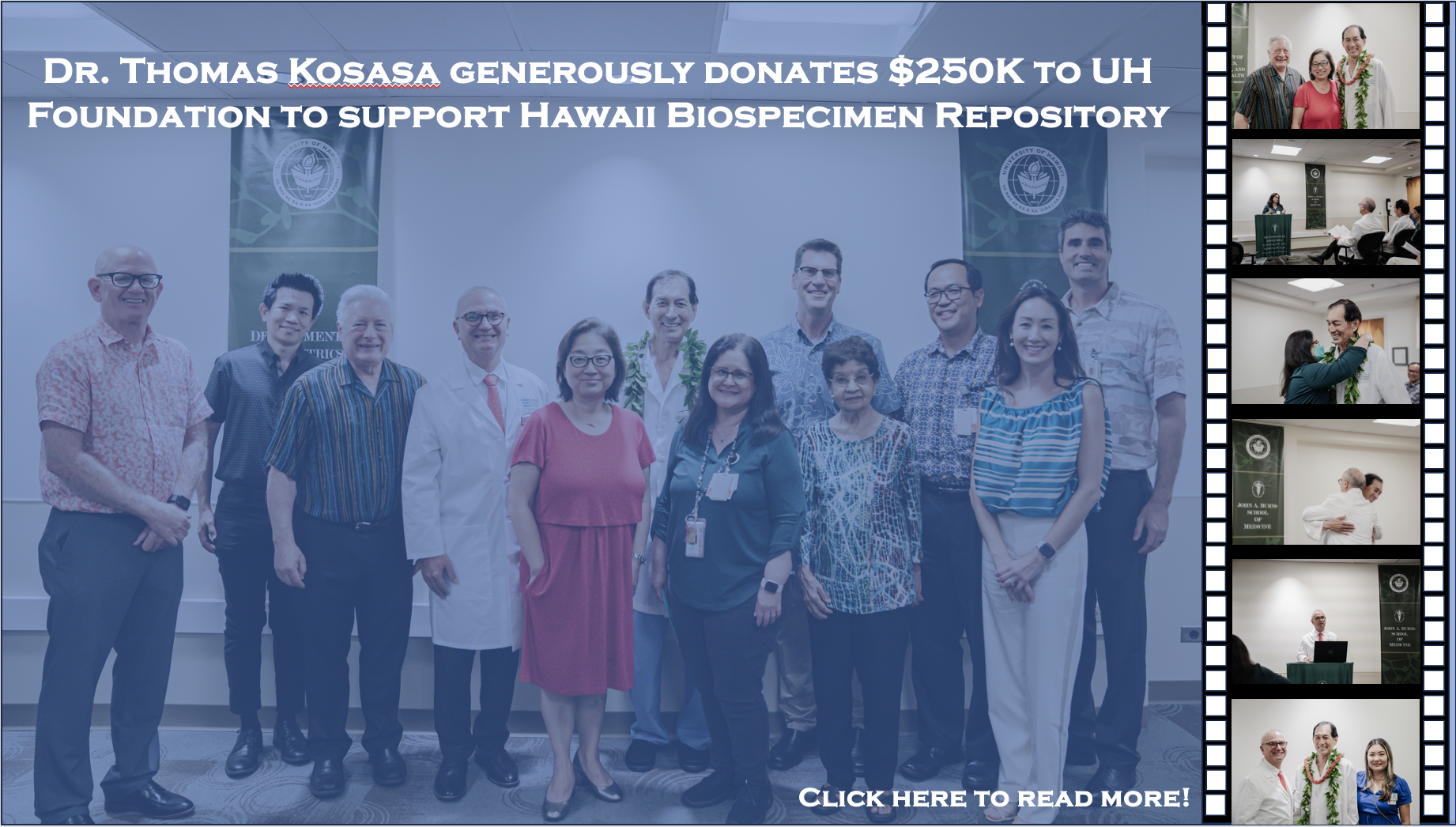 Photo Collage of Philanthropy event - Dr. Thomas Kosasa donates to UHP in support of Hawaii Biospecimen Repository (HiBR)